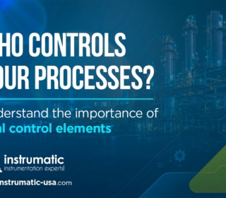 Who Controls Your Processes? Understand the Importance of Final Control Elements